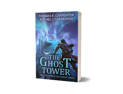 The Ghost Tower: A LitRPG Adventure (Kingmaker Saga Book 3)